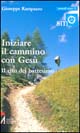 Iniziare il cammino con Gesù. Il rito del battesimo