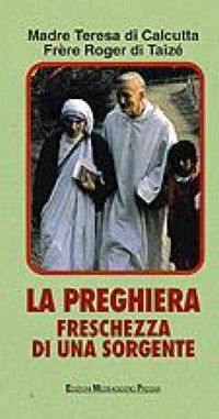 La preghiera, freschezza di una sorgente