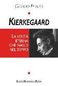 Kierkegaard. La verità eterna che nasce nel tempo