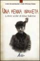 Una penna inquieta. Lettere scelte di Elisa Salerno