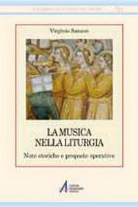 La musica nella liturgia. Note storiche e proposte operative