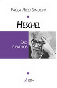 Heschel. Dio è pathos