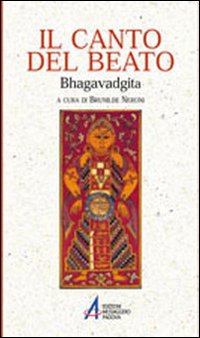 Bhagavadgita. Il canto del beato