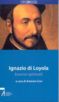 Ignazio di Loyola. Esercizi spirituali