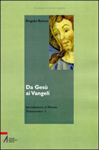 Da Gesù ai vangeli. Vol. 1: Introduzione al Nuovo Testamento