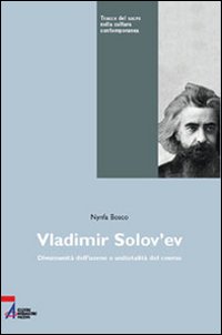 Vladimir Solov'ev. Cristianesimo e modernità
