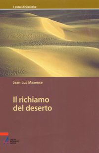 Il richiamo del deserto. Charles de Foucauld, Antoine de Saint-Exupéry
