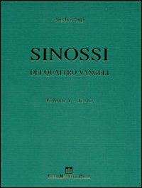 Sinossi dei quattro vangeli. Vol. 1: Testo