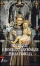 Preghiere e benedizioni antoniane per la famiglia