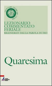 Lezionario commentato feriale. Vol. 2: Quaresima