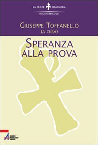 Speranza alla prova