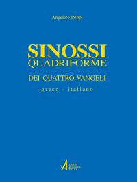 Sinossi quadriforme dei quattro vangeli. Testo greco e italiano