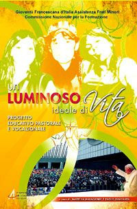 Un luminoso ideale di vita