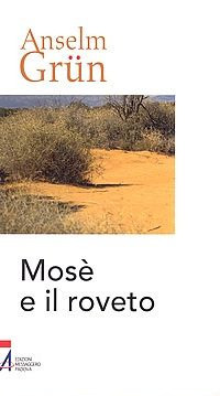 Mosè e il roveto. Immagini bibliche di trasformazione