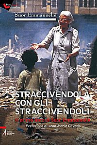 Straccivendola con gli straccivendoli. Il primo libro di suor Emmanuelle