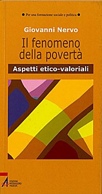 Il fenomeno della povertà. Aspetti etico-valoriali