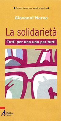 La solidarietà. Uno per tutti, tutti per uno