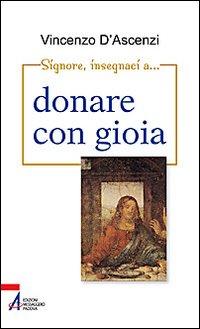 Signore, insegnaci a donare con gioia