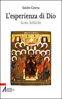 L'esperienza di Dio. Icone bibliche