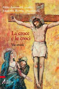 La croce e le croci. Via crucis