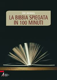 La Bibbia spiegata in 100 minuti