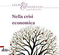 Nella crisi economica. Salmi e preghiere
