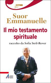 Il mio testamento spirituale. Raccolto da Sofia Stril-Rever
