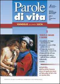Parole di vita. Vol. 5: Vangelo secondo Luca