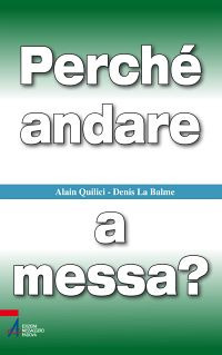 Perché andare a messa?