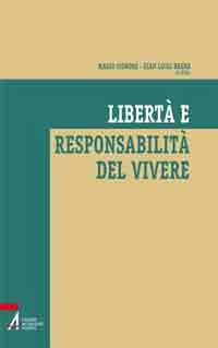 Libertà e responsabilità del vivere