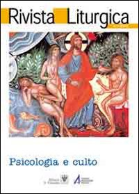 Rivista liturgica. Vol. 1: Psicologia e culto