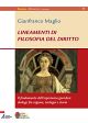 Lineamenti di filosofia del diritto. Il fondamento dell'esperienza giuridica: dialogo tra ragione, teologia e storia