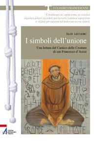 I simboli dell'unione. Una lettura del Cantico delle Creature di San Francesco d'Assisi