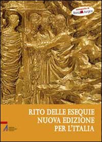 Rivista liturgica. Vol. 1: Rito delle esequie