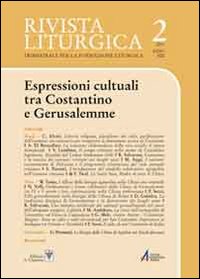 Rivista liturgica. Vol. 2: Espressioni culturali tra Costantino e Gerusalemme