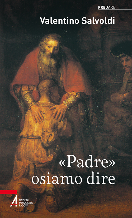 «Padre» osiamo dire