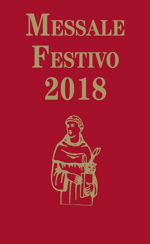 Messale Festivo 2018. Edizione per la famiglia antoniana