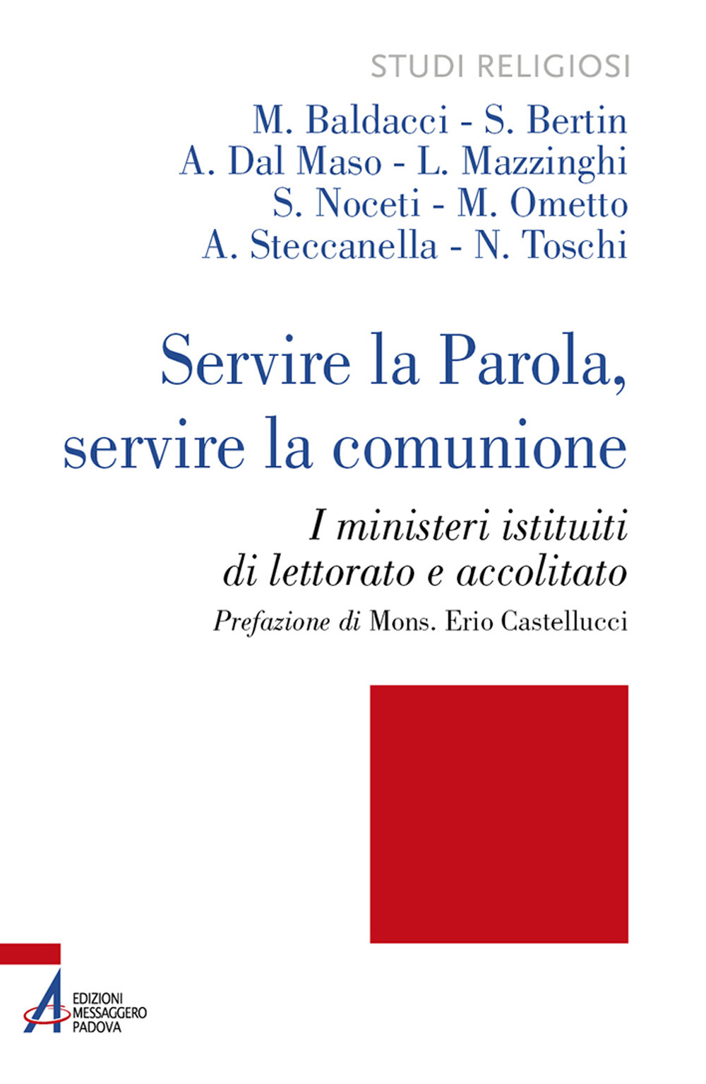 Servire la Parola, servire la comunione. I ministeri istituiti di lettorato e accolitato