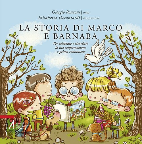 La storia di Marco e Barnaba. Per celebrare e ricordare la tua confermazione e prima comunione