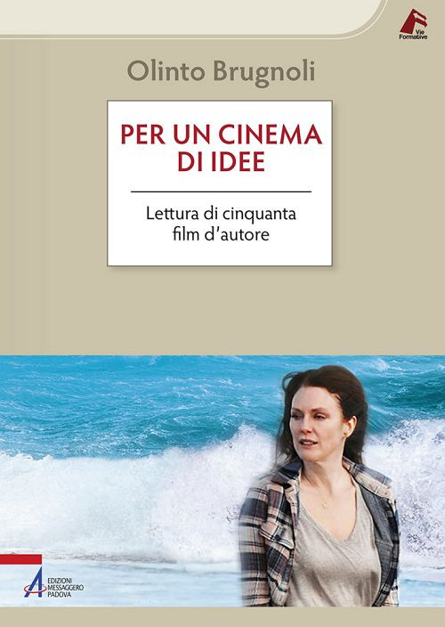 Per un cinema di idee. Lettura di cinquanta film d’autore