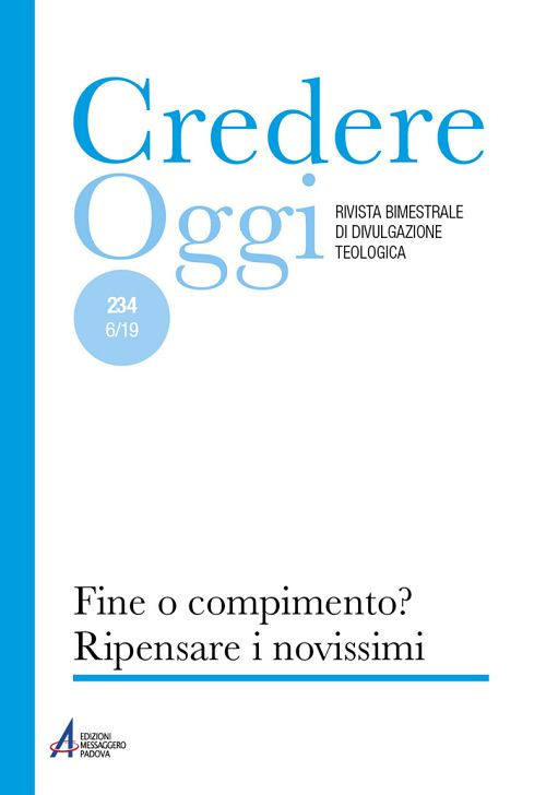 Credereoggi. Vol. 234: Fine o compimento? Ripensare i Novissimi