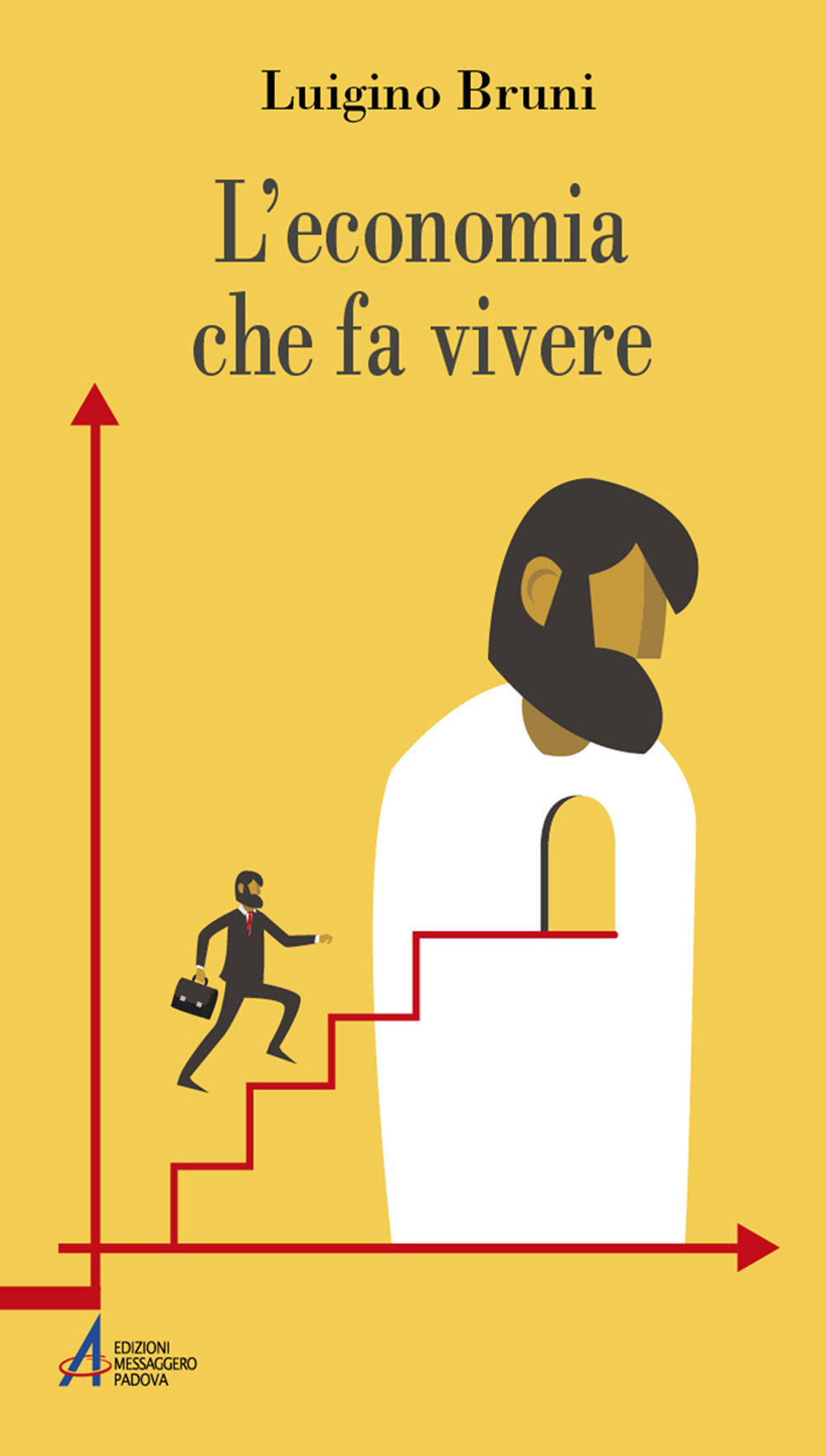 L'economia che fa vivere. Diario di un economista in un'età di crisi
