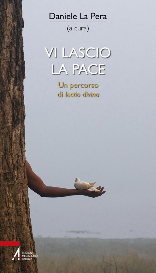 Vi lascio la pace. Un percorso di Lectio divina