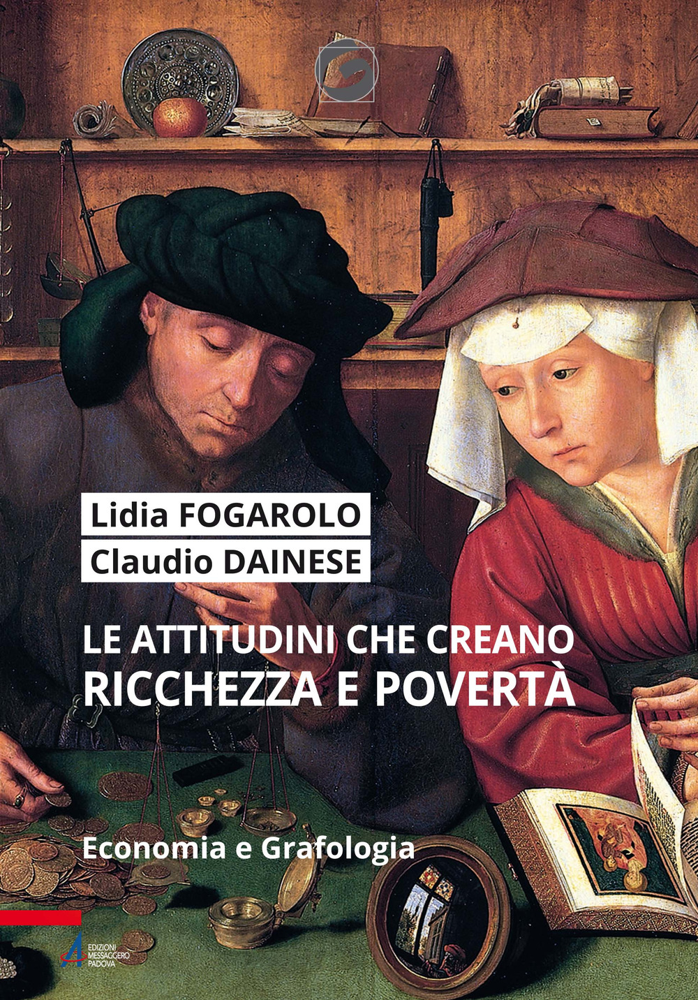 Le attitudini che creano ricchezza e povertà. Economia e grafologia