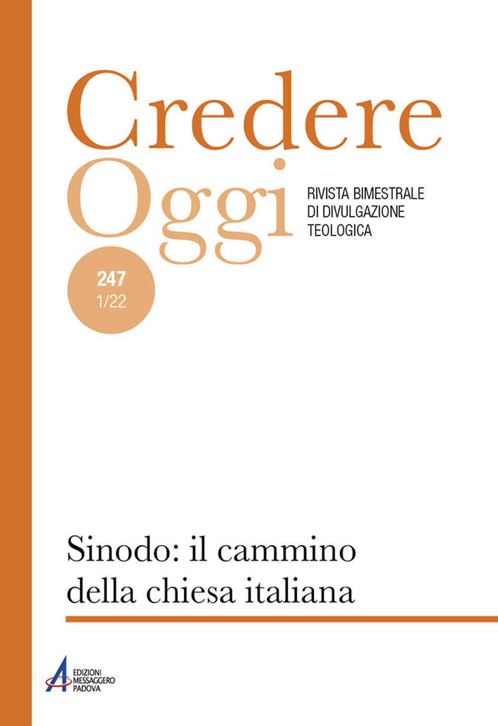 Credereoggi. Vol. 247: Sinodo: il cammino della chiesa italiana