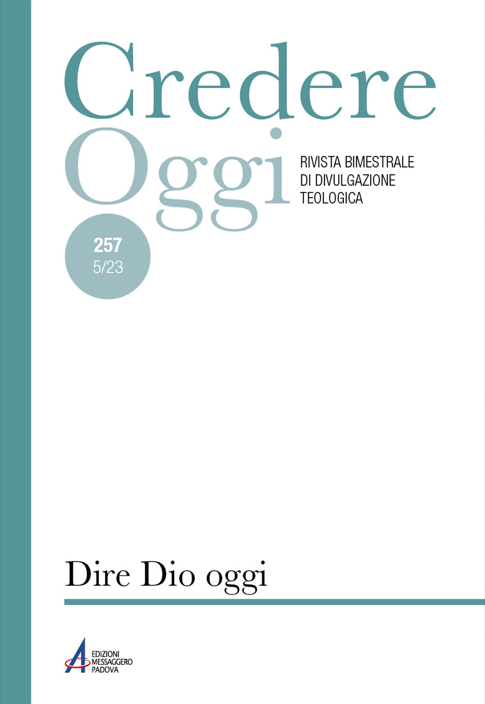 Credereoggi. Vol. 257: Dire Dio oggi