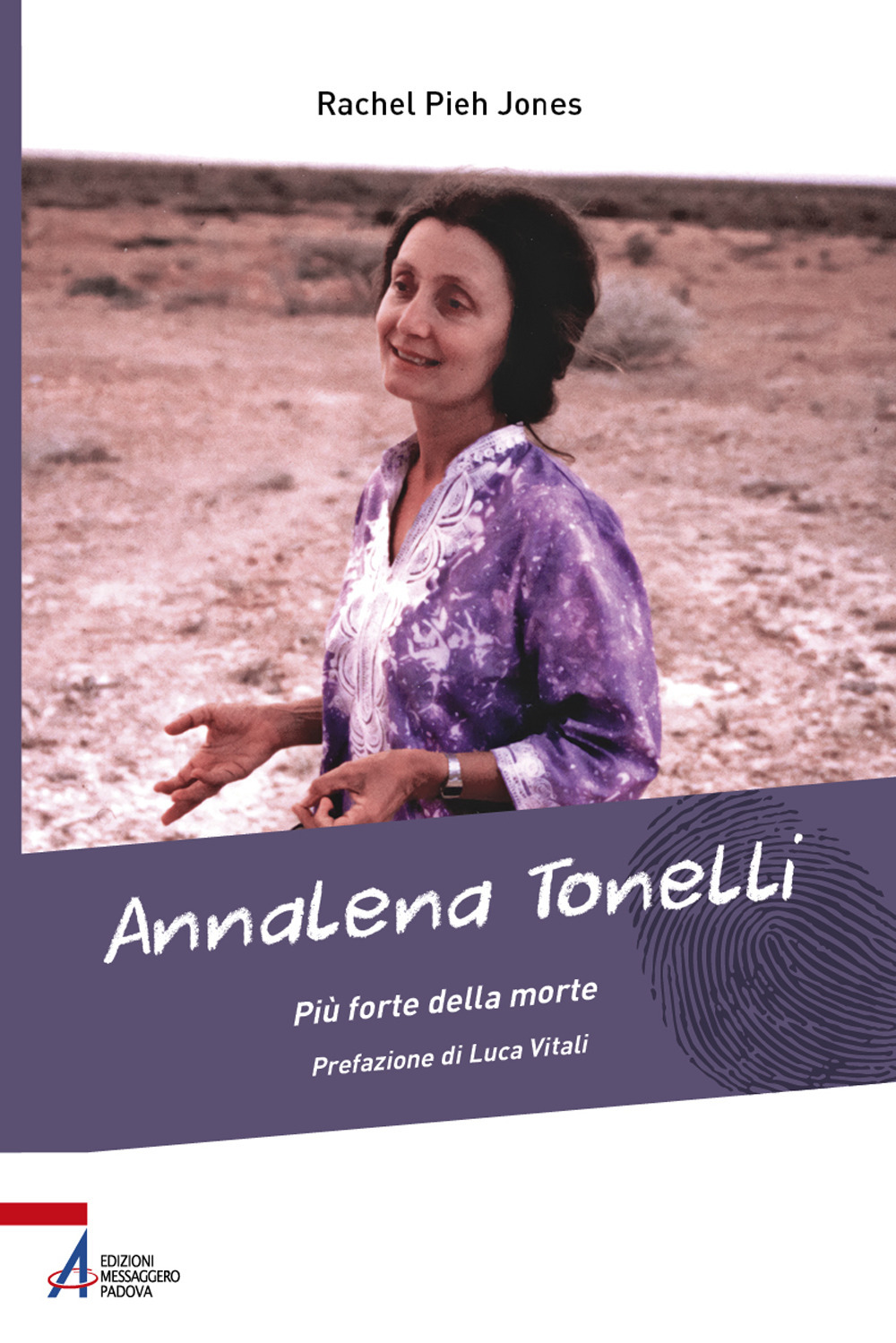 Annalena Tonelli. Più forte della morte