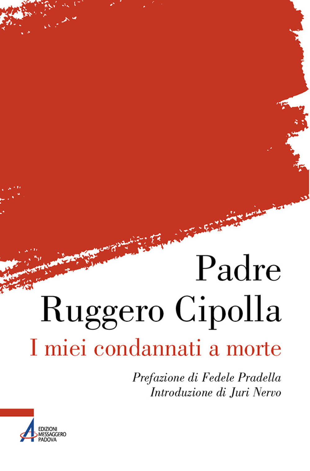 I miei condannati a morte