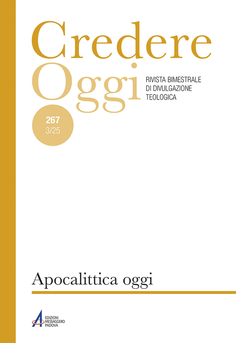 Credere oggi. Vol. 267: Apocalittica oggi