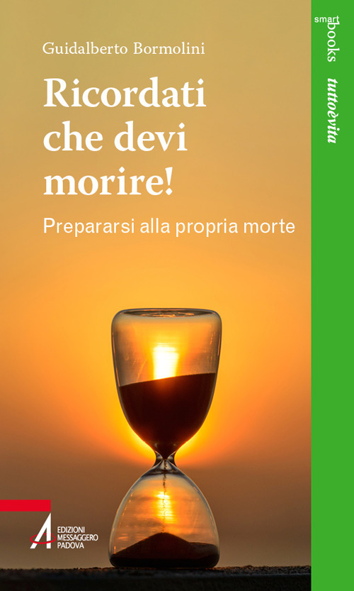 Ricordati che devi morire. Prepararsi alla propria morte